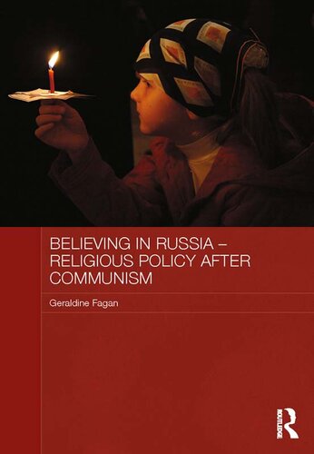 Believing in Russia: Religious Policy After Communism