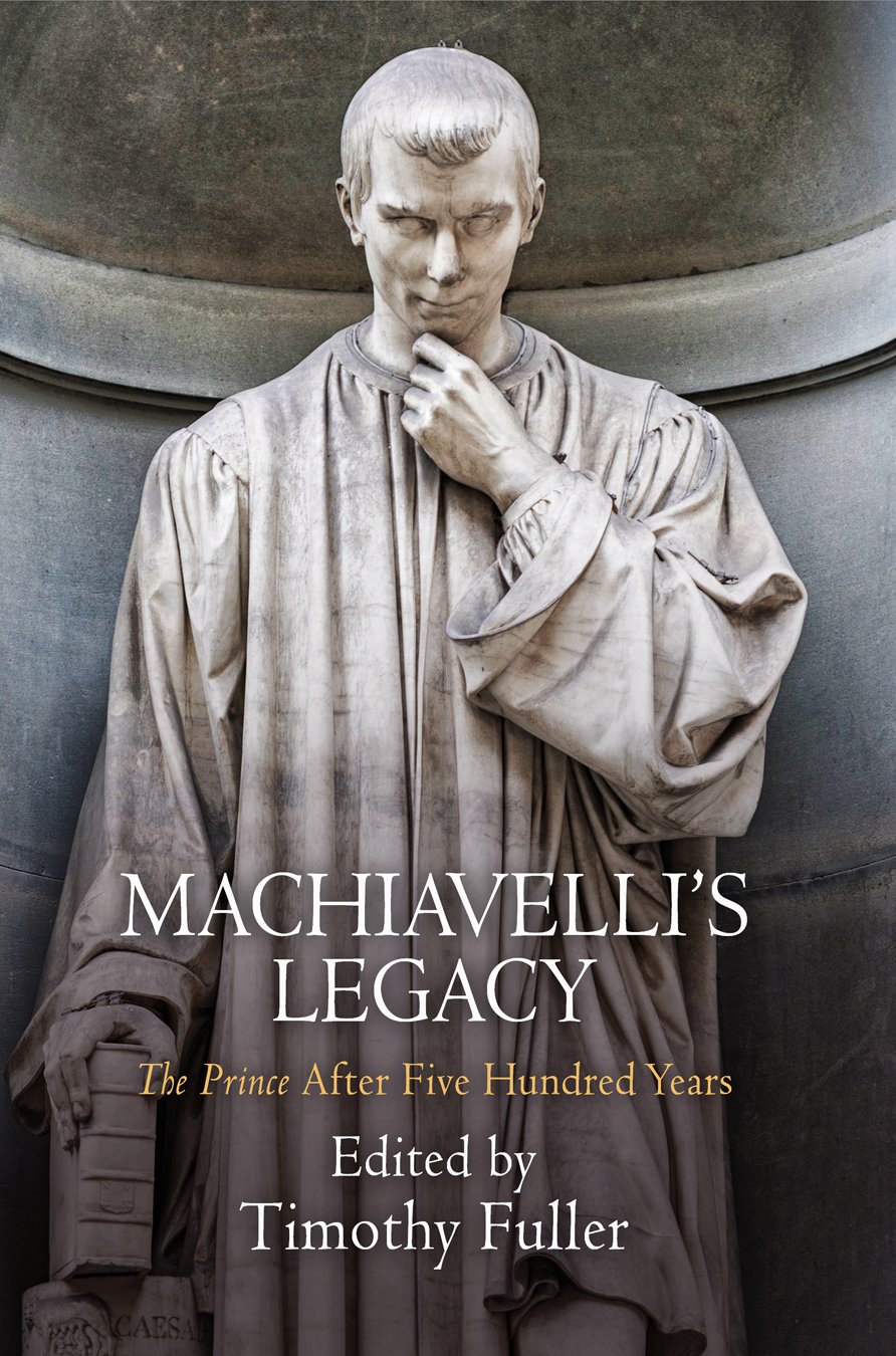 Machiavelli's Legacy: 