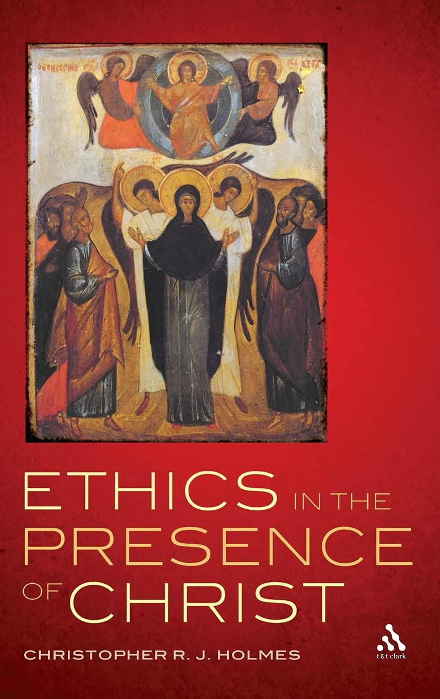 Ethics in the Presence of Christ