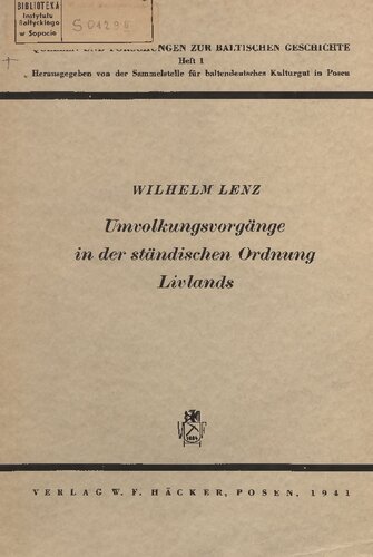 Umvolkungsvorgänge in der ständischen Ordnung Livlands: Der landische Mittelstand in Südlivland in der Zeit vom Nordischen Kriege bis zum Weltkrieg