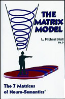 The Matrix Model: The 7 Matrices of Neuro-Semantics