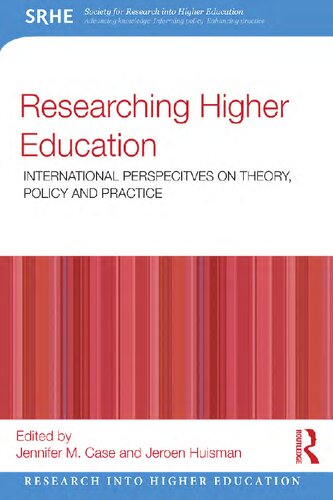 Researching Higher Education: International perspectives on theory, policy and practice
