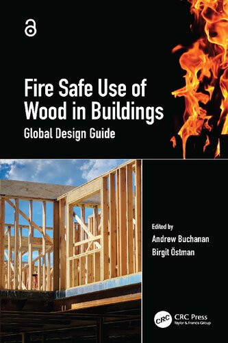Fire Safe Use Of Wood In Buildings: Global Design Guide