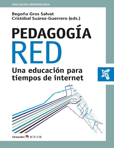 Pedagogía red. Una educación para tiempos de internet