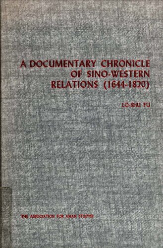 A documentary chronicle of Sino-Western relations (1644-1820)
