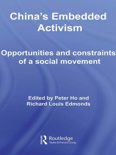China's Embedded Activism: Opportunities and Constraints of a Social Movement