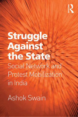 Struggle Against the State: Social Network and Protest Mobilization in India