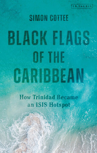 Black Flags of the Caribbean: How Trinidad Became an ISIS Hotspot