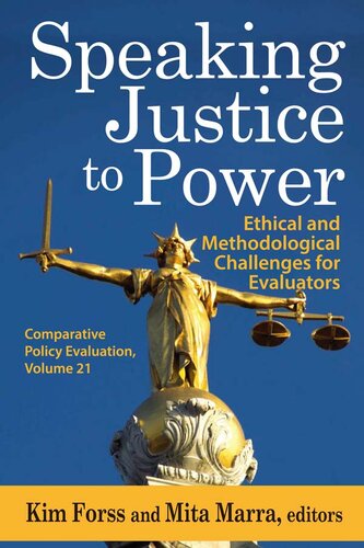 Speaking Justice to Power: Ethical and Methodological Challenges for Evaluators