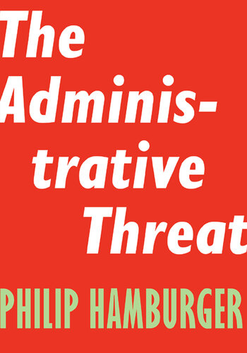 The Administrative Threat