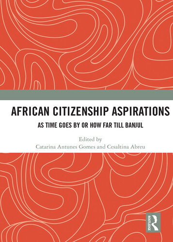 African Citizenship Aspirations: As Time Goes by or How Far Till Banjul