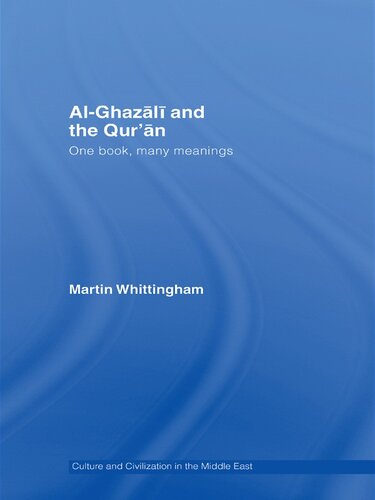 Al-Ghazali and the Qur'an: One Book, Many Meanings