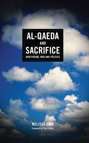 Al-Qaeda and Sacrifice: Martyrdom, War and Politics