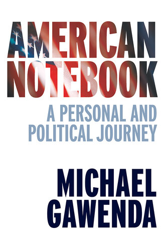 American Notebook: A Personal and Political Journey