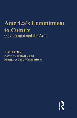 America's Commitment to Culture: Government and the Arts