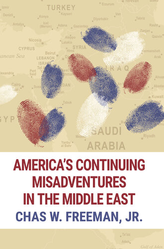 America's Continuing Misadventures in the Middle East
