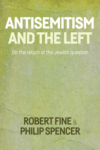 Antisemitism and the Left: On the Return of the Jewish Question