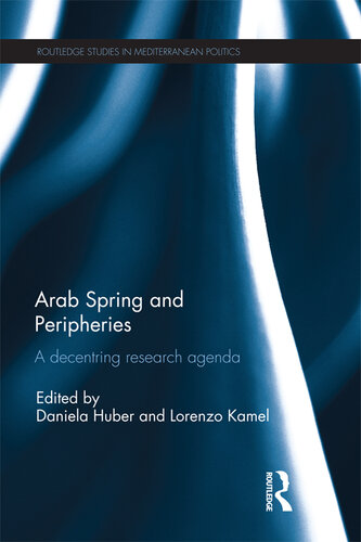 Arab Spring and Peripheries: A Decentring Research Agenda