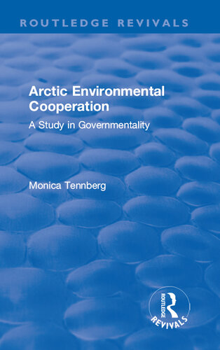 Arctic Environmental Cooperation: A Study in Governmentality