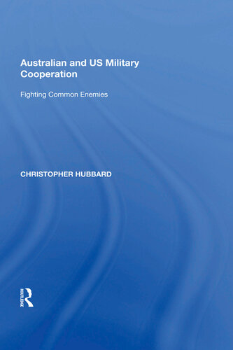 Australian and US Military Cooperation: Fighting Common Enemies