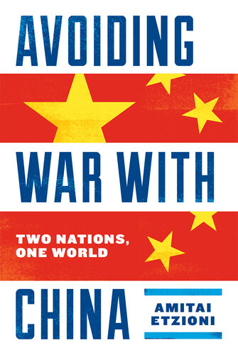 Avoiding War With China: Two Nations, One World