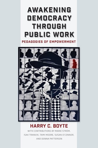 Awakening Democracy Through Public Work: Pedagogies of Empowerment