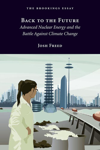 Back to the Future: Advanced Nuclear Energy and the Battle Against Climate Change