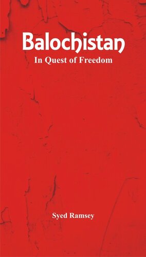 Balochistan: In Quest of Freedom