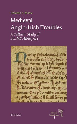 Medieval Anglo-Irish Troubles: A Cultural Study of BL MS Harley 913