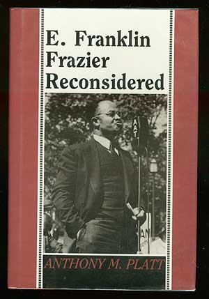 E. Franklin Frazier Reconsidered