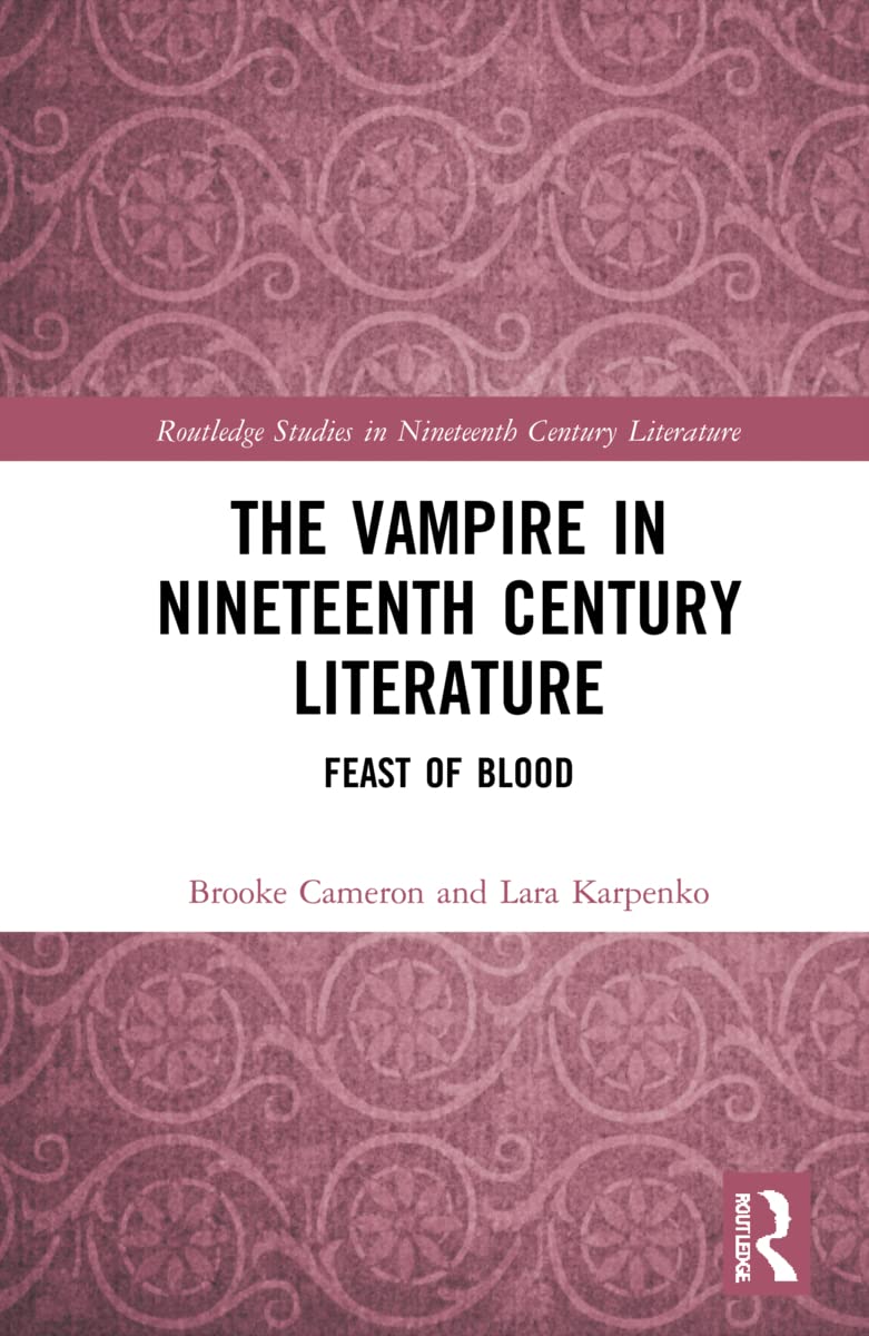 The Vampire in Nineteenth-Century Literature: A Feast of Blood