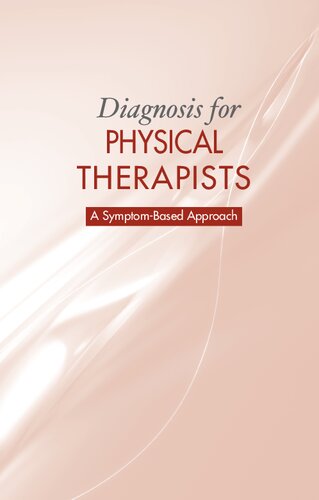 Diagnosis for Physical Therapists: A Symptom-Based Approach