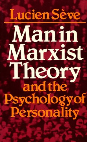Man in Marxist Theory and the Psychology of Personality