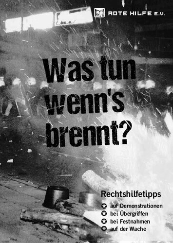 Was tun wenn's brennt? Rechtshilfetipps