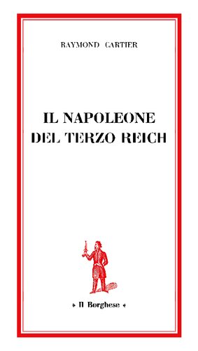Trad. P. Buscaroli  Il Napoleone del Terzo Reich
