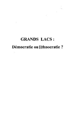 Grands lacs: Démocratie ou ethnocratie ?