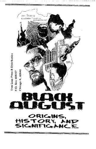 Black August: Origins, History, and Signifigance.