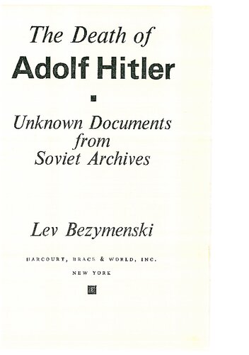 The Death of Adolf Hitler: Unknown Documents from Soviet Archives
