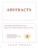 Abstracts: 10th World Congress on Pain, August 17-22, 2002, San Diego, California, USA