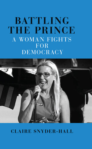 Battling the Prince: A Woman Fights for Democracy
