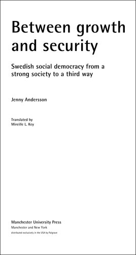 Between Growth and Security: Swedish Social Democracy From a Strong Society to a Third Way