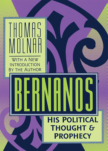 Bernanos: His Political Thought & Prophecy