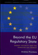 Beyond the EU Regulatory State: Energy Security and the Eurasian Gas Market