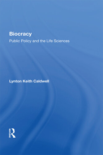Biocracy: Public Policy and the Life Sciences