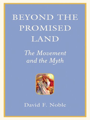Beyond the Promised Land: The Movement and the Myth