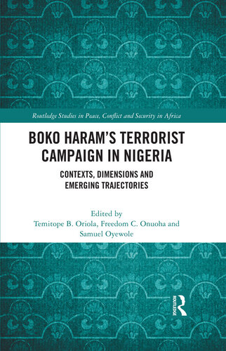 Boko Haram's Terrorist Campaign in Nigeria: Contexts, Dimensions and Emerging Trajectories