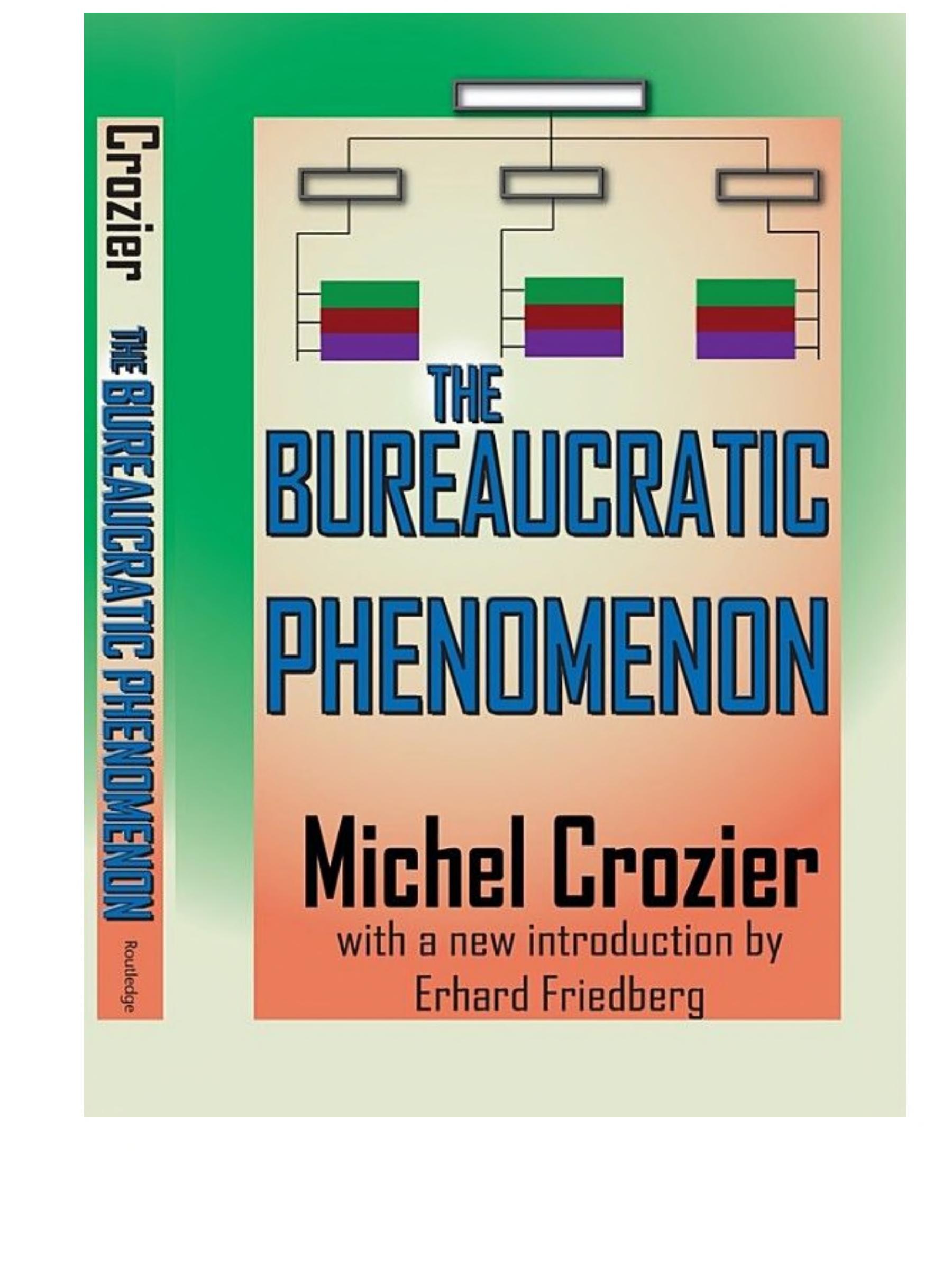 The Bureaucratic Phenomenon