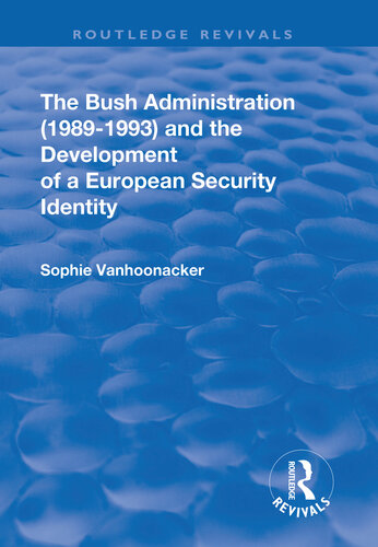 The Bush Administration and the Development of a European Security Identity