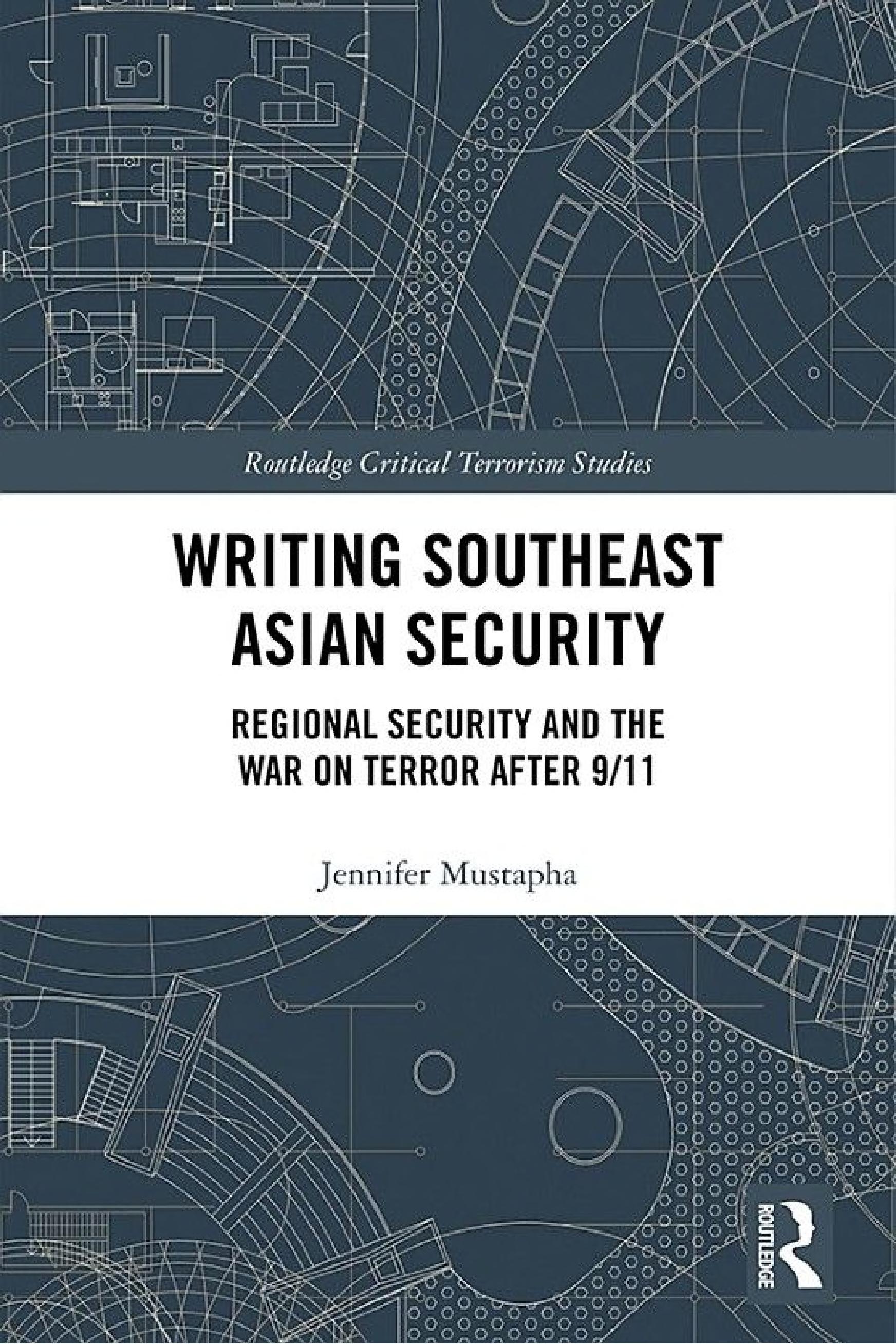Writing Southeast Asian Security: Regional Security and the War on Terror after 9/11