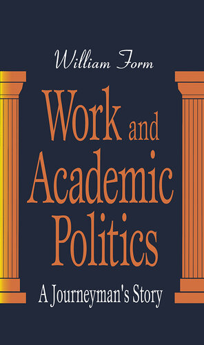 Work and Academic Politics: A Journeyman's Story